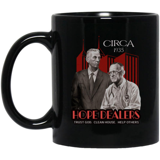 Recovery Mug | Inspiring Sobriety |  Bill & Bob - Hope Dealers