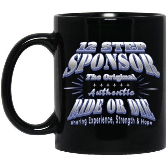 Recovery Mug | Inspiring Sobriety |  12 Step Sponsor (Ride or Die)