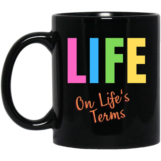 Recovery Coffee Mug | Inspiring Sobriety | Life on Life's Terms