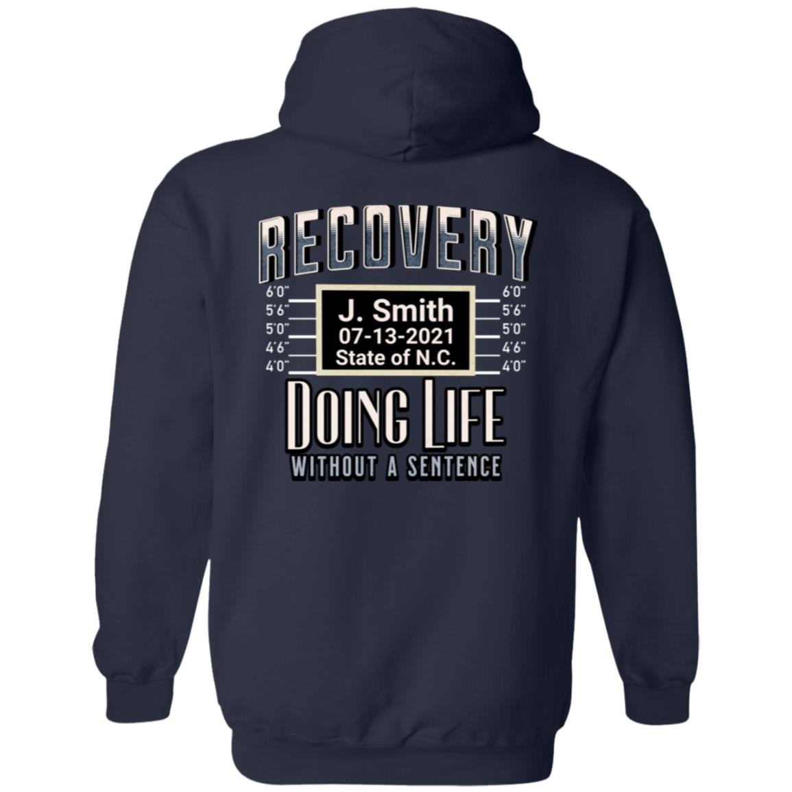 Custom Recovery Zip Hoodie  | Inspiring Sobriety |  Doing Life w/o a Sentence