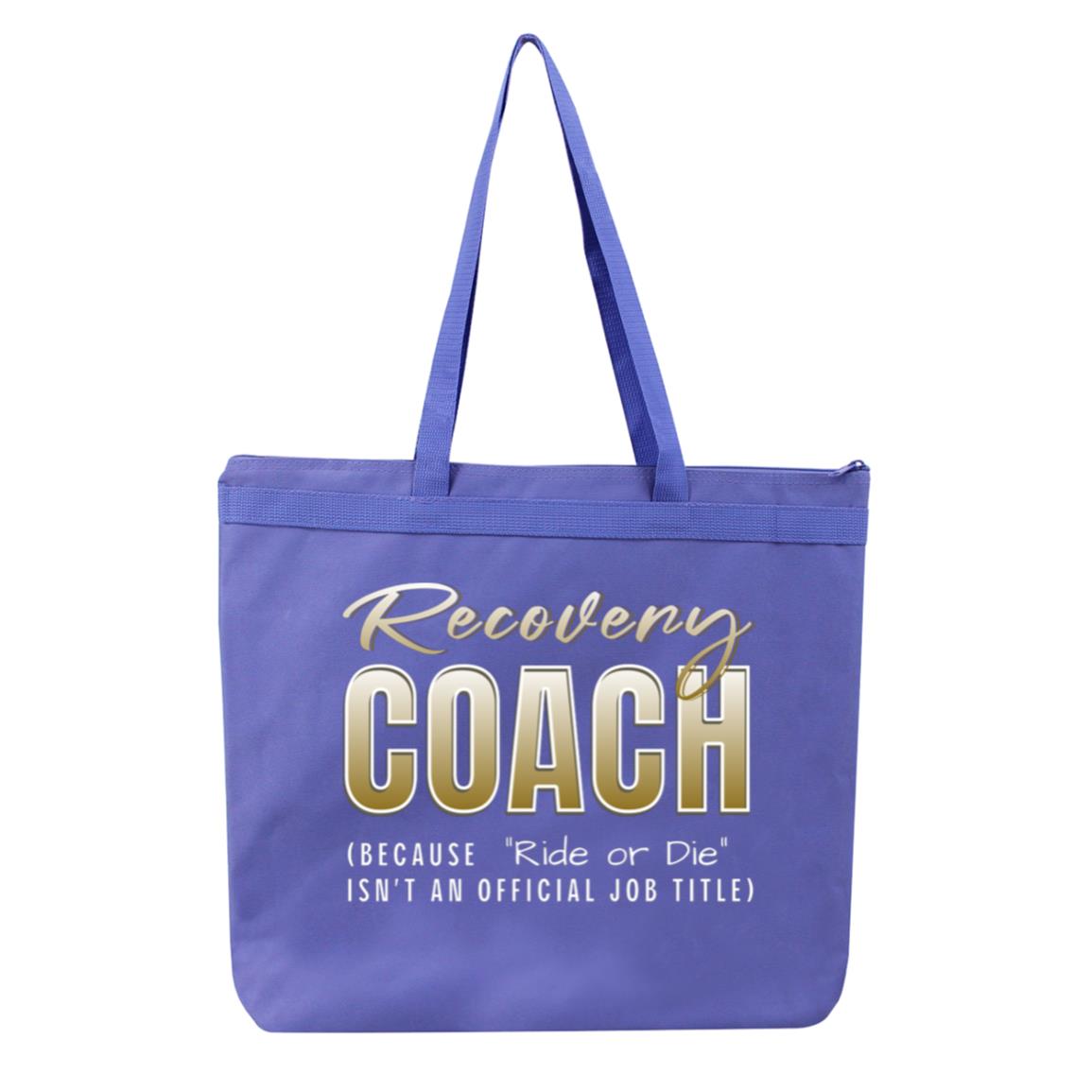 Recovery Tote Bag | Inspiring Sobriety |  Recovery Coach - "Ride or Die"