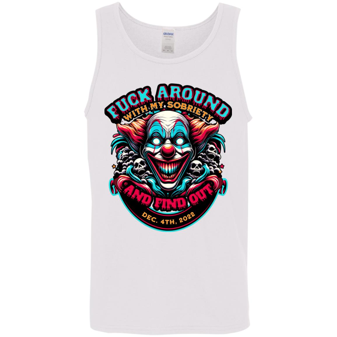 Custom Recovery Unisex Tank | Inspiring Sobriety |  F#CK Around Find Out