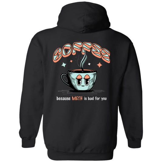 Custom Recovery Zip Hoodie | Inspiring Sobriety |  Coffee Because (DOC) Is Bad For You