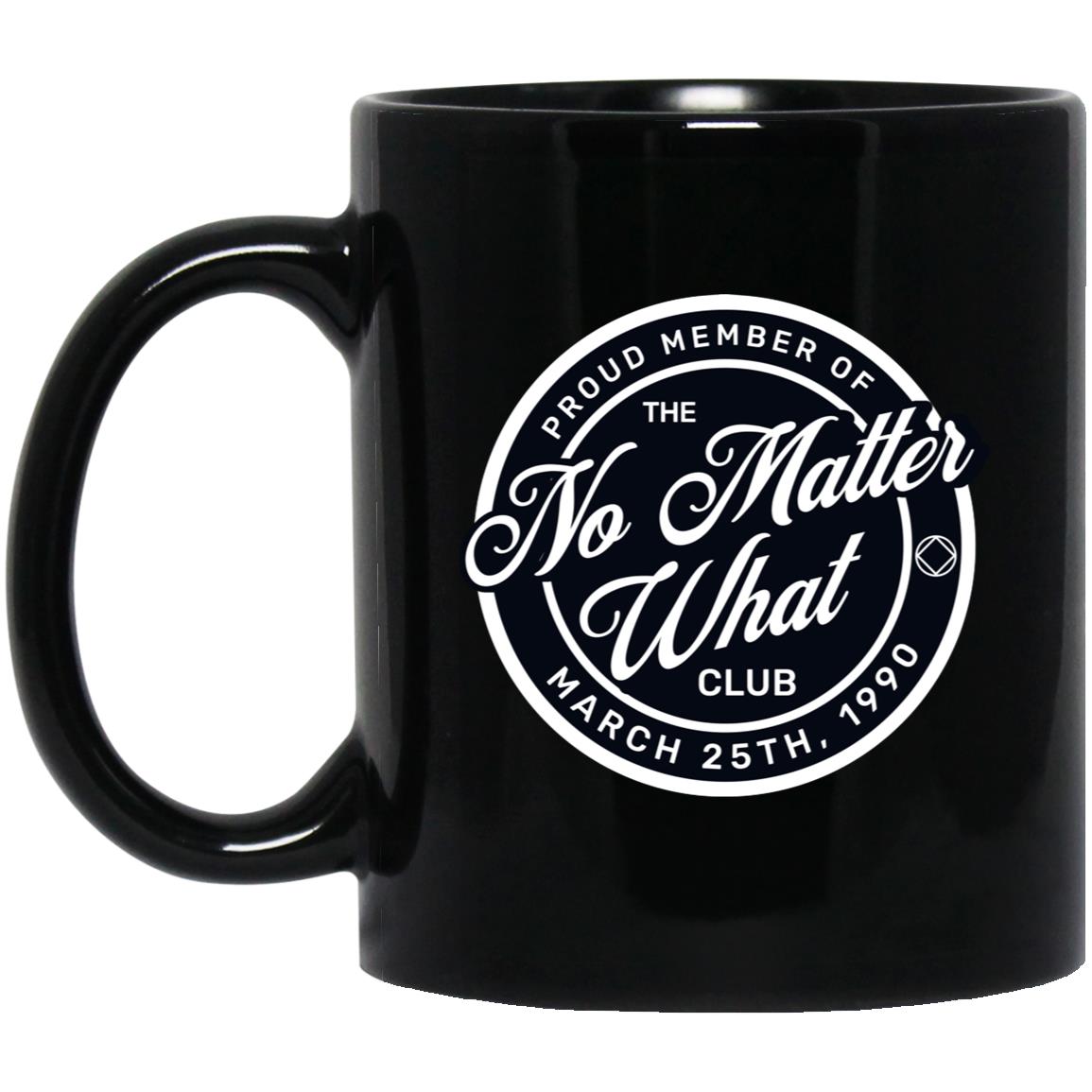 Custom Recovery Coffee Mug | Inspiring Sobriety |  No Matter What Club