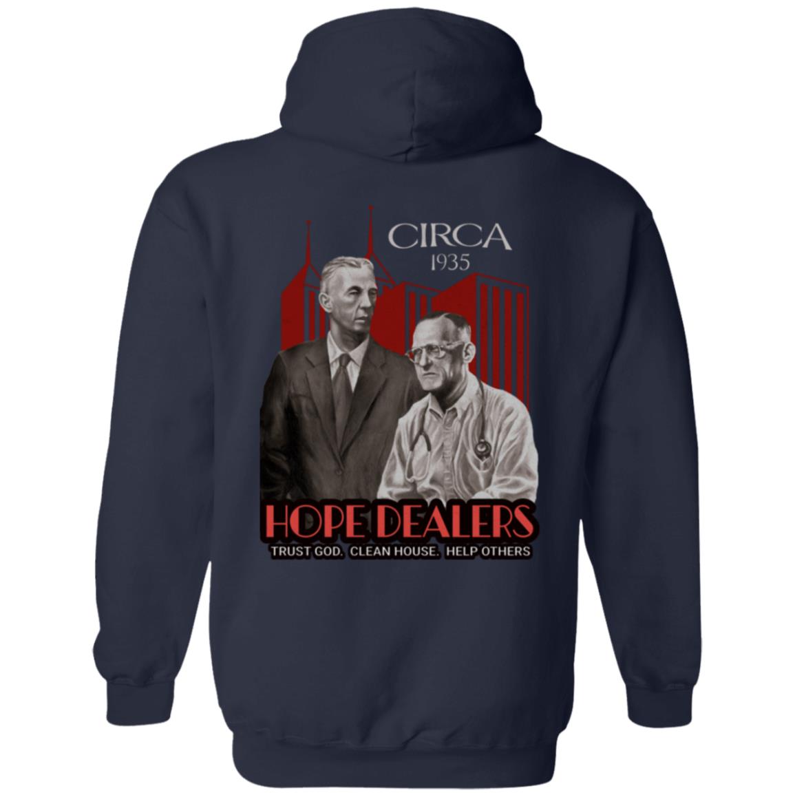 Recovery Zip Hoodie  | Inspiring Sobriety |  Bill & Bob - Hope Dealers