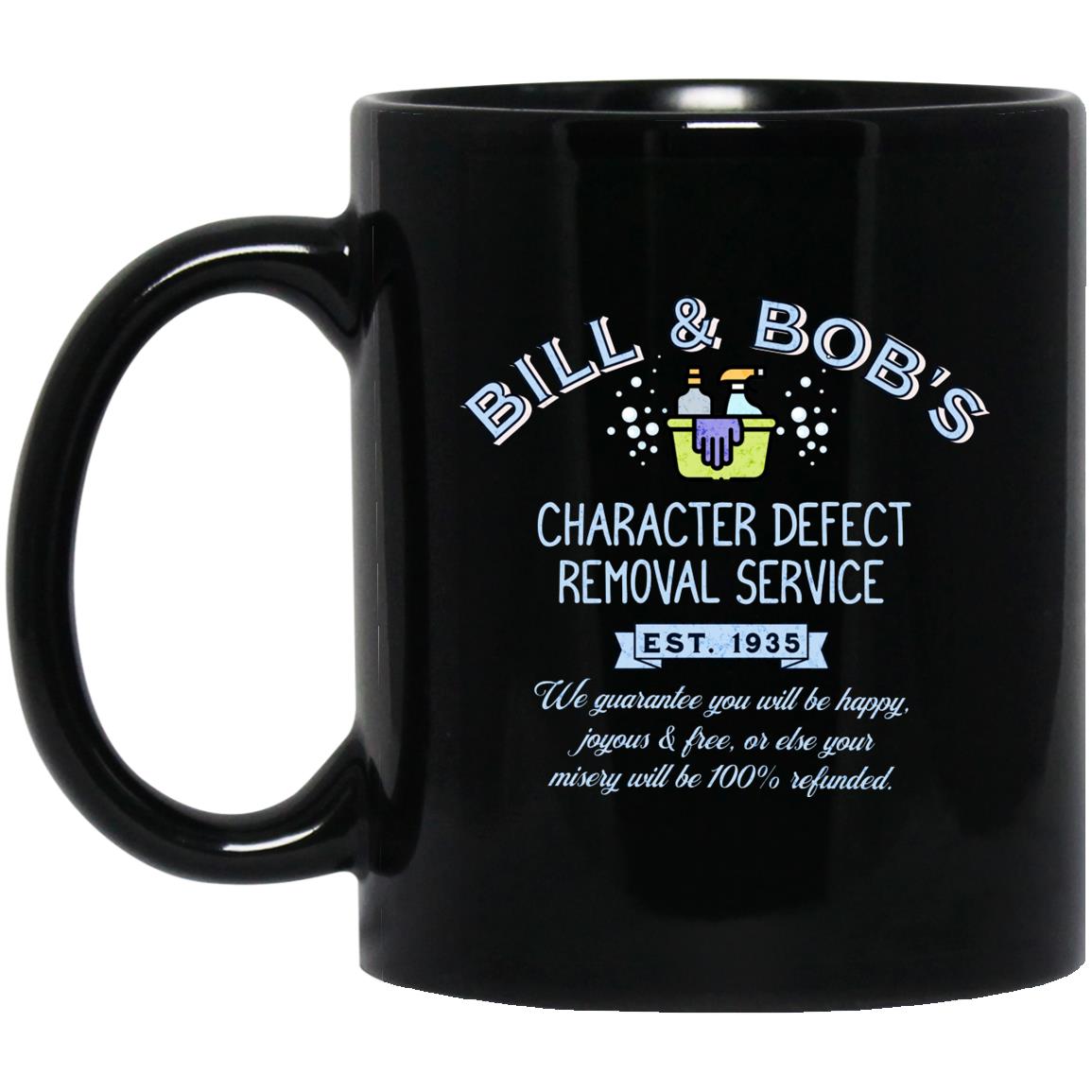 Recovery Coffee Mug | Inspiring Sobriety |  Bill & Bob's Character Defect Removal Service