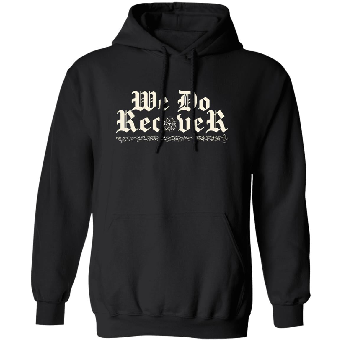 Addiction Recovery Hoodie | Inspiring Sobriety | We Do Recover