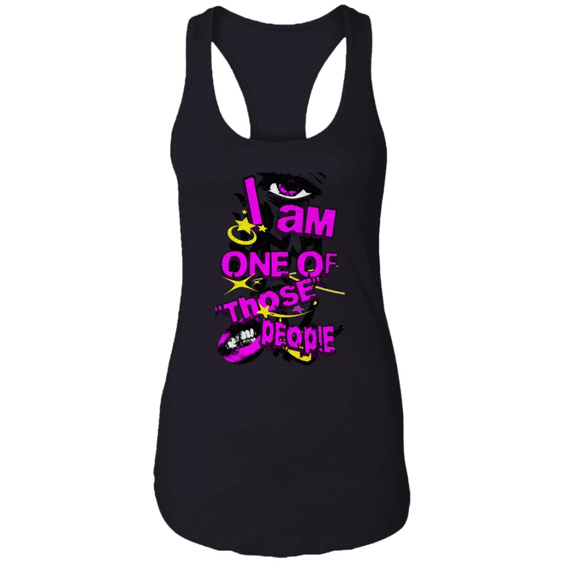 Womens Recovery Tank | Inspiring Sobriety |   I Am One of "Those" People