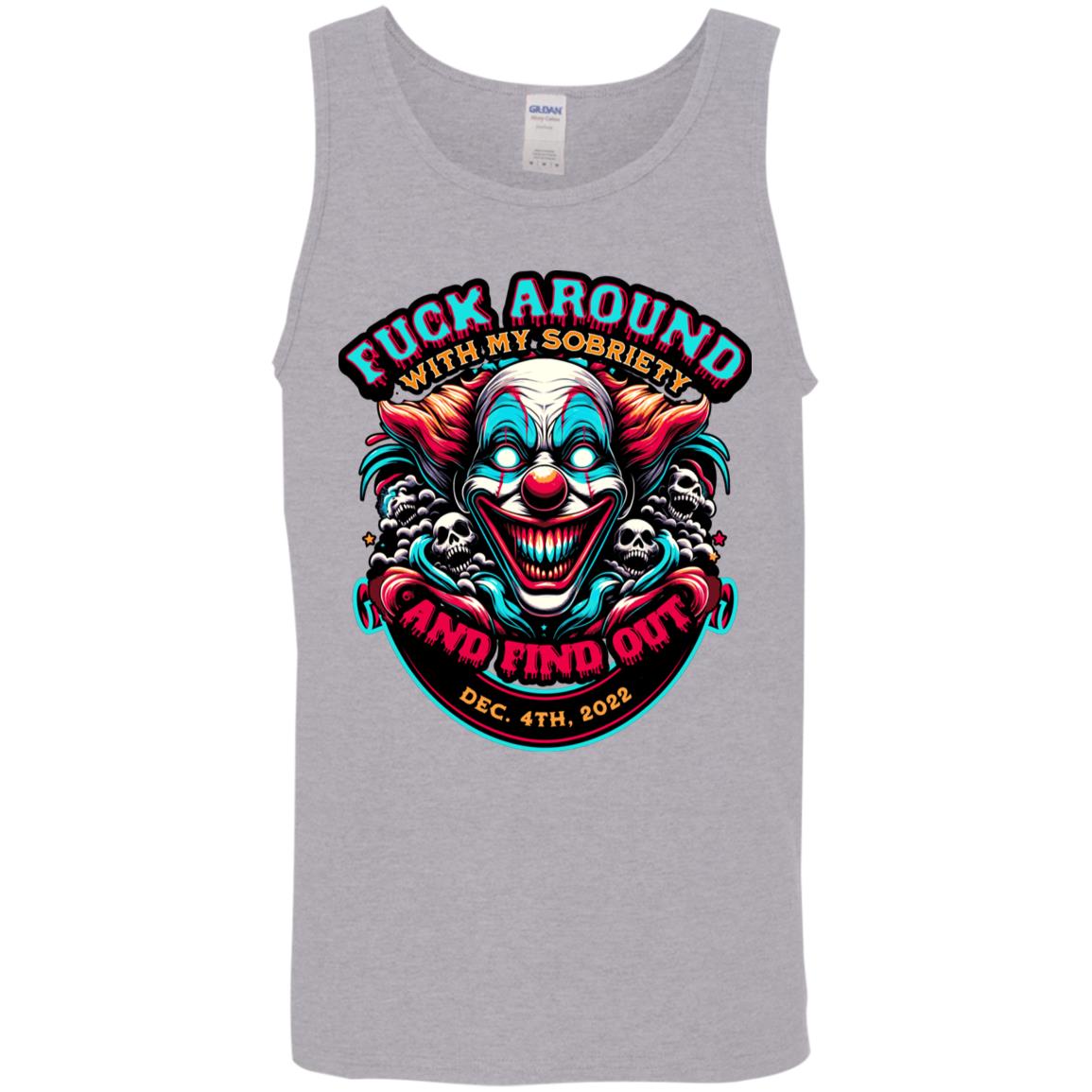 Custom Recovery Unisex Tank | Inspiring Sobriety |  F#CK Around Find Out