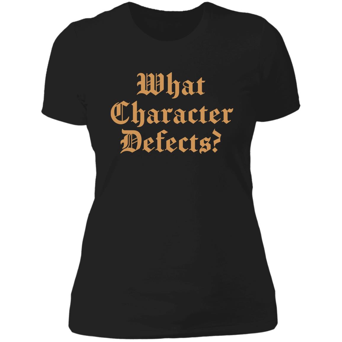 Womens Recovery T-Shirt | Inspiring Sobriety | What Character Defects?