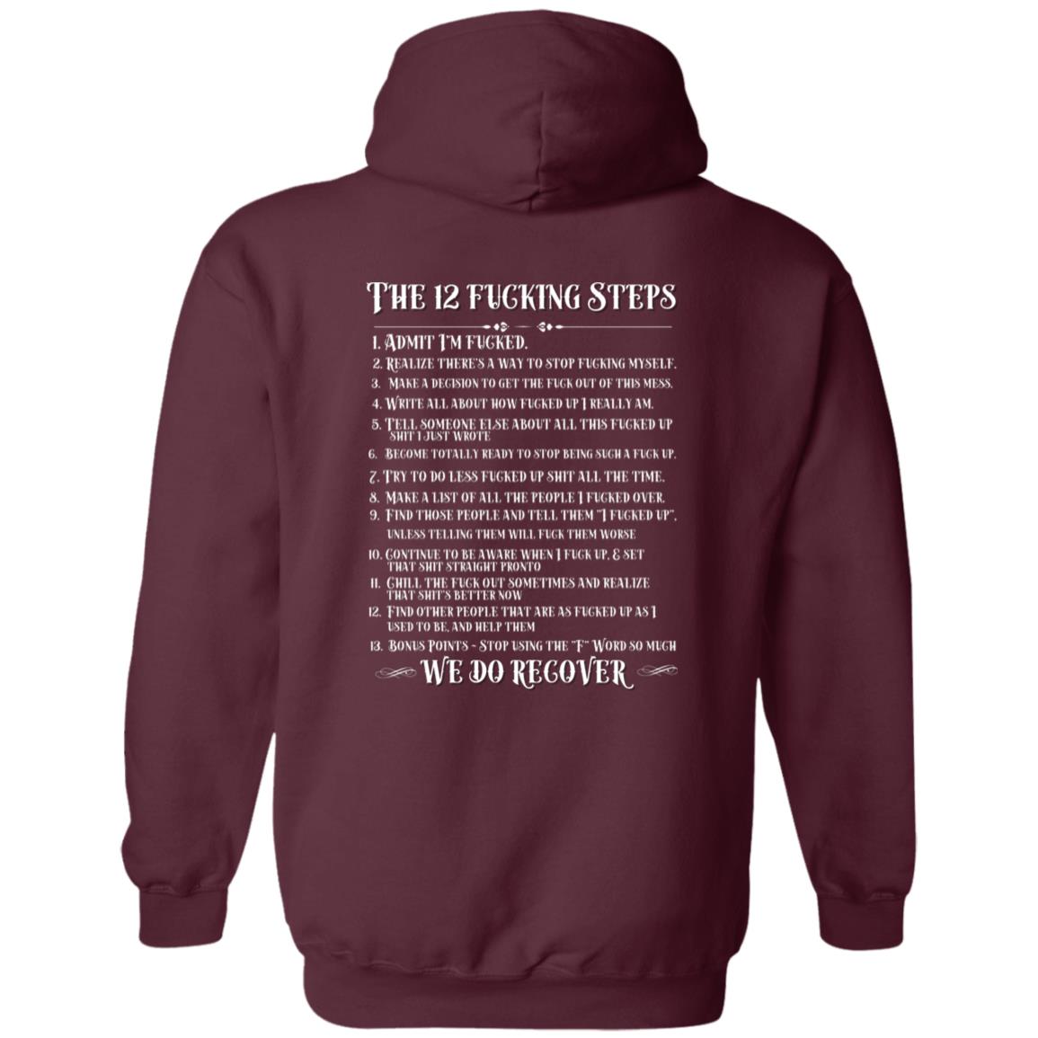 Recovery Zip Hoodie | Inspiring Sobriety | The 12 Fricking Steps