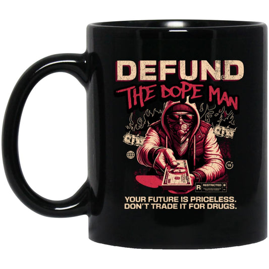 Recovery Mug | Inspiring Sobriety |  Defund The Dope Man