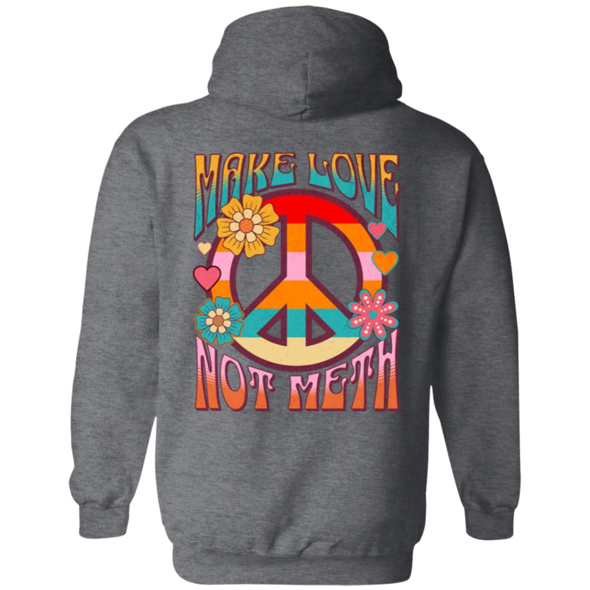 Recovery Zip Hoodie | Inspiring Sobriety |  Make Love Not Meth  (Retro)