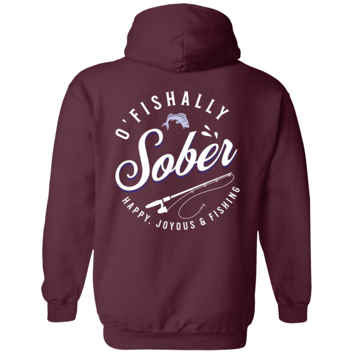 Recovery Zip Hoodie  | Inspiring Sobriety |  O'Fishally Sober