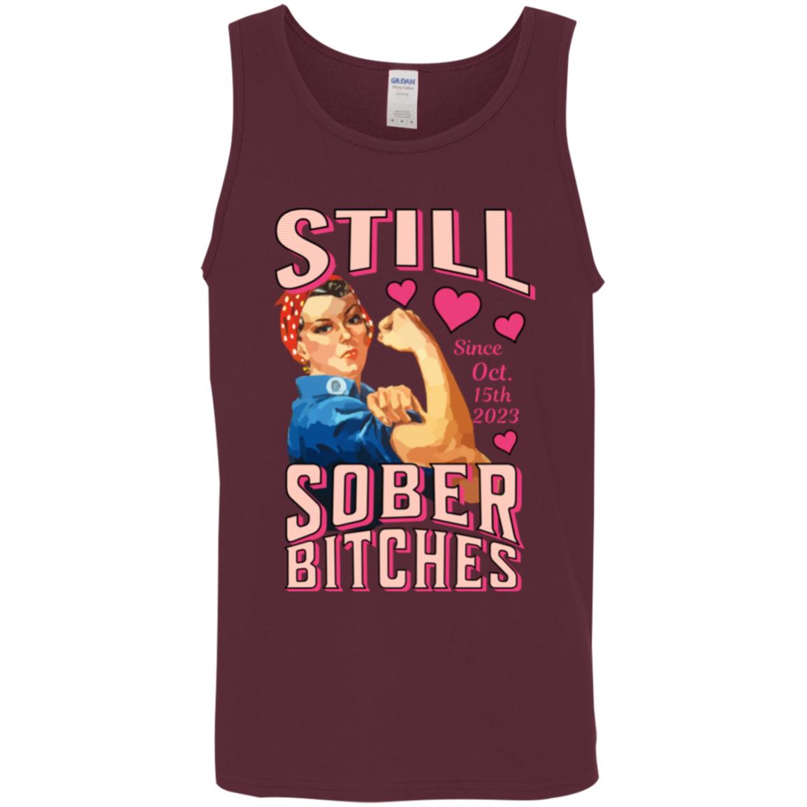 Custom Recovery Unisex Tank | Inspiring Sobriety |  Still Sober Bitches (Rosie The Riveter)