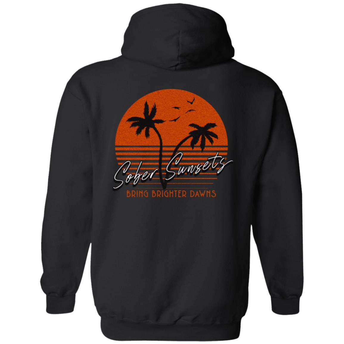 Recovery Zip Hoodie  | Inspiring Sobriety |   Sober Sunsets Bring Brighter Dawns