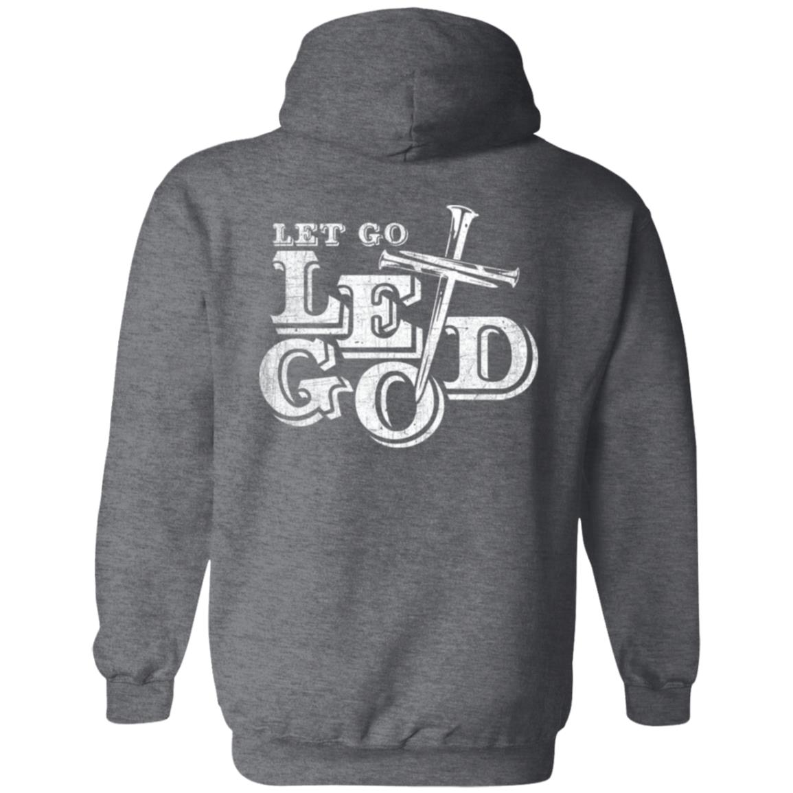 Christian Zip Hoodie  | Inspiring Sobriety |  Let Go Let God