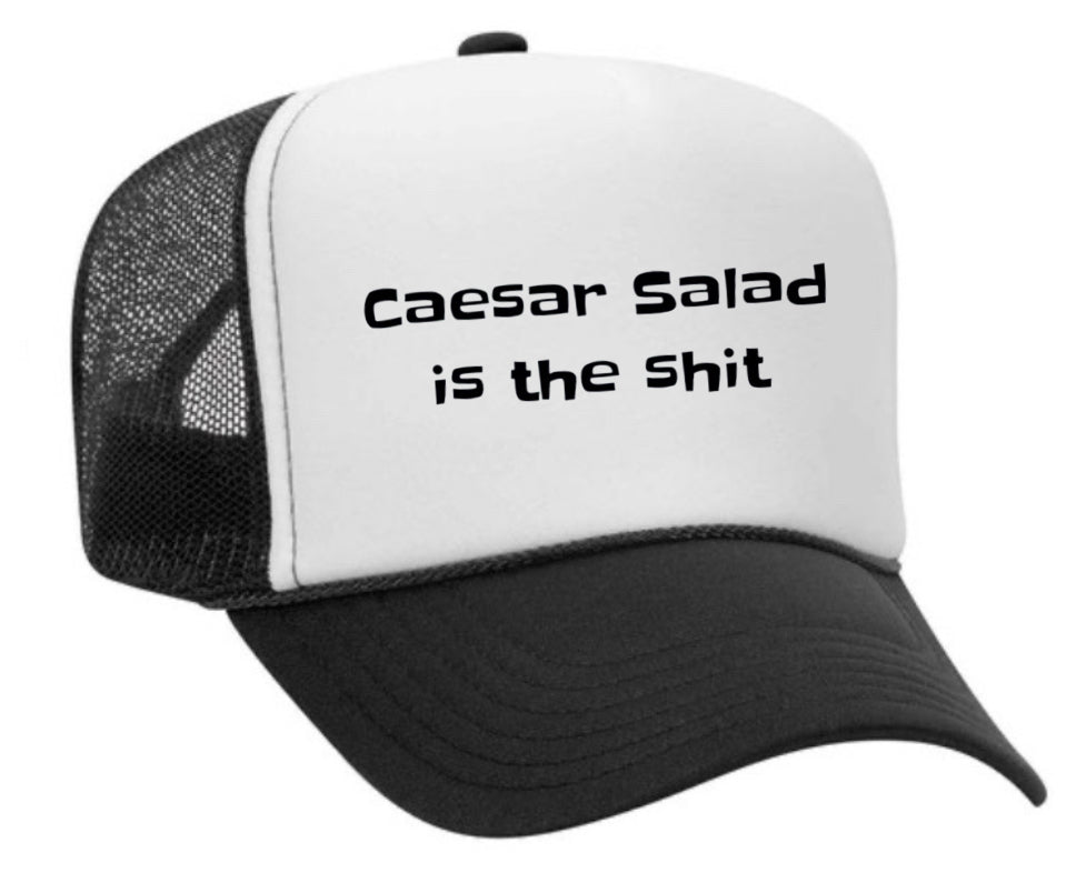 Caesar Salad is the Shit Trucker Hat