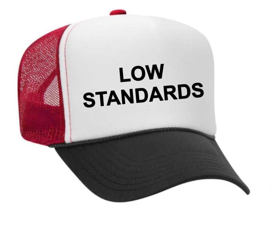 Low Standards Trucker Hat