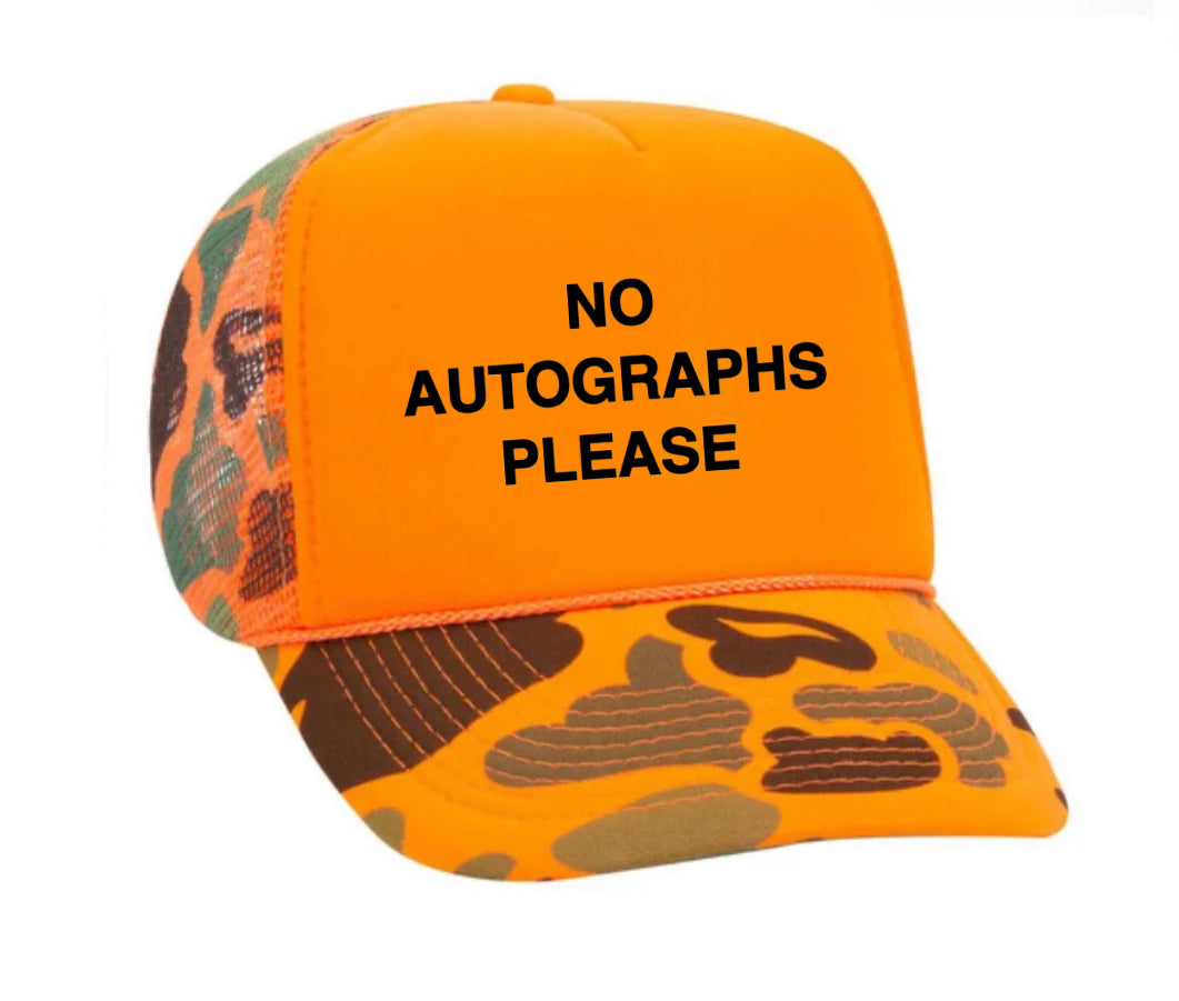 No Autographs Please Trucker Hat