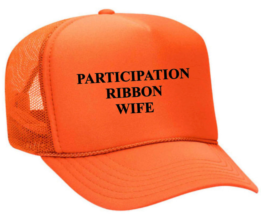 Participation Ribbon Wife Trucker Hat