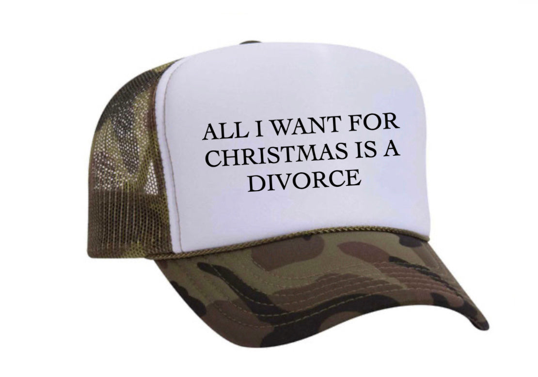 All I Want For Christmas Is A Divorce Trucker Hat