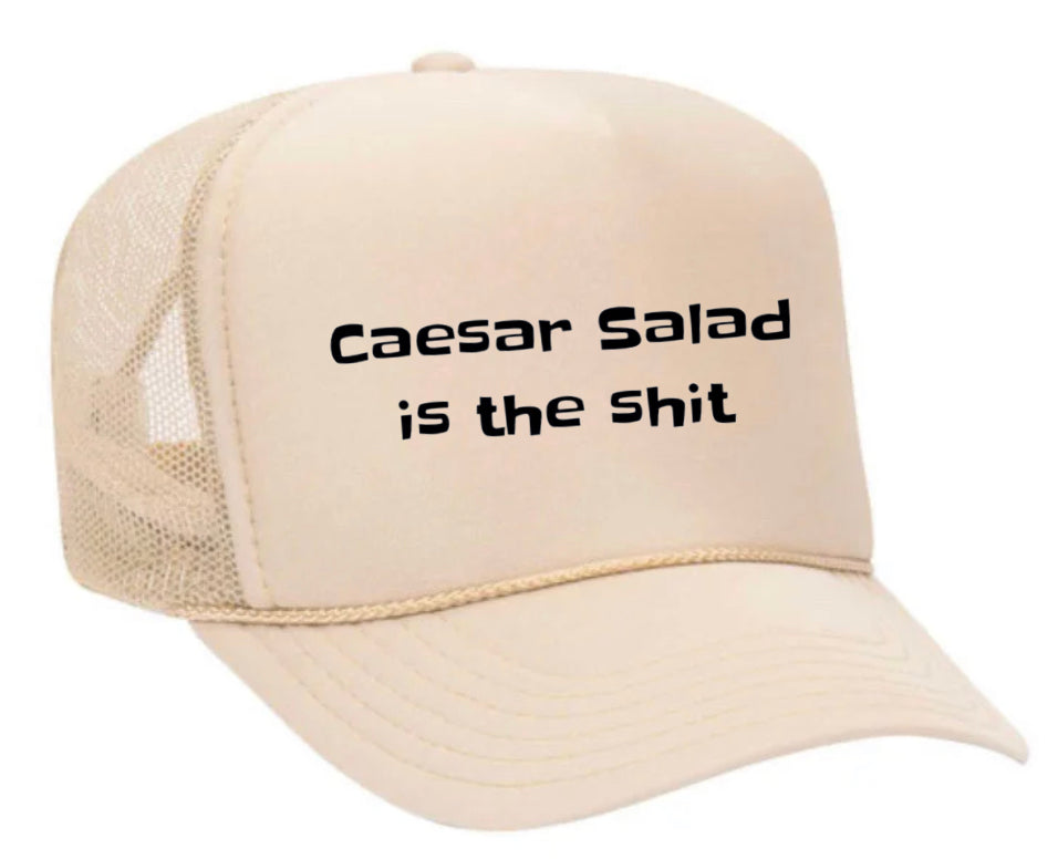 Caesar Salad is the Shit Trucker Hat