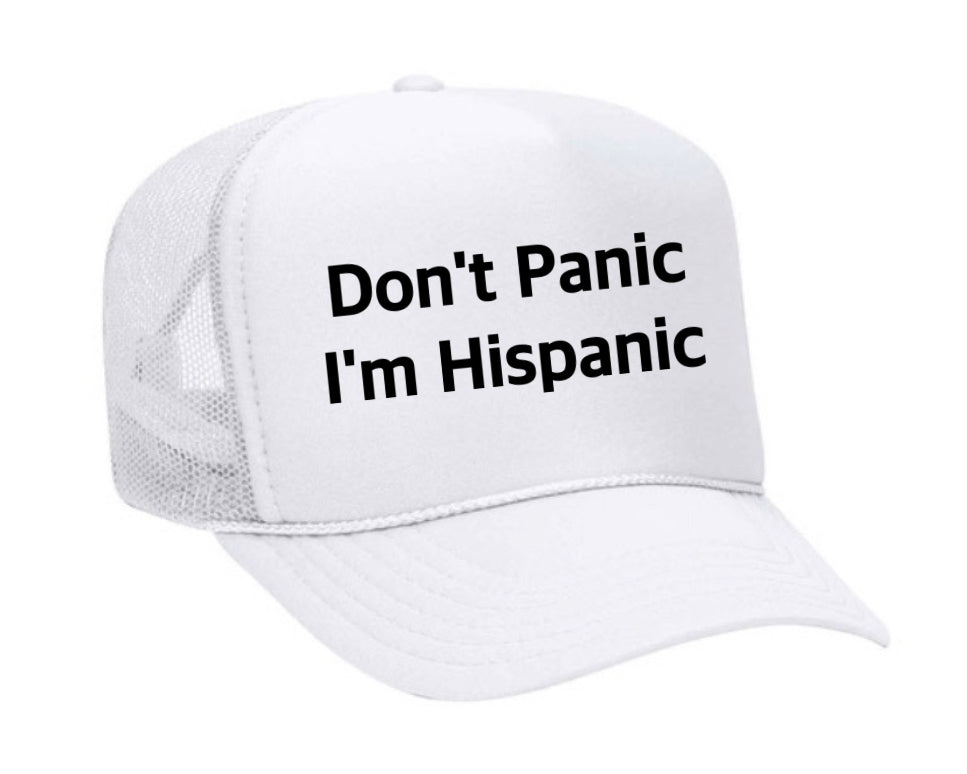 Don't Panic, I'm Hispanic Trucker Hat