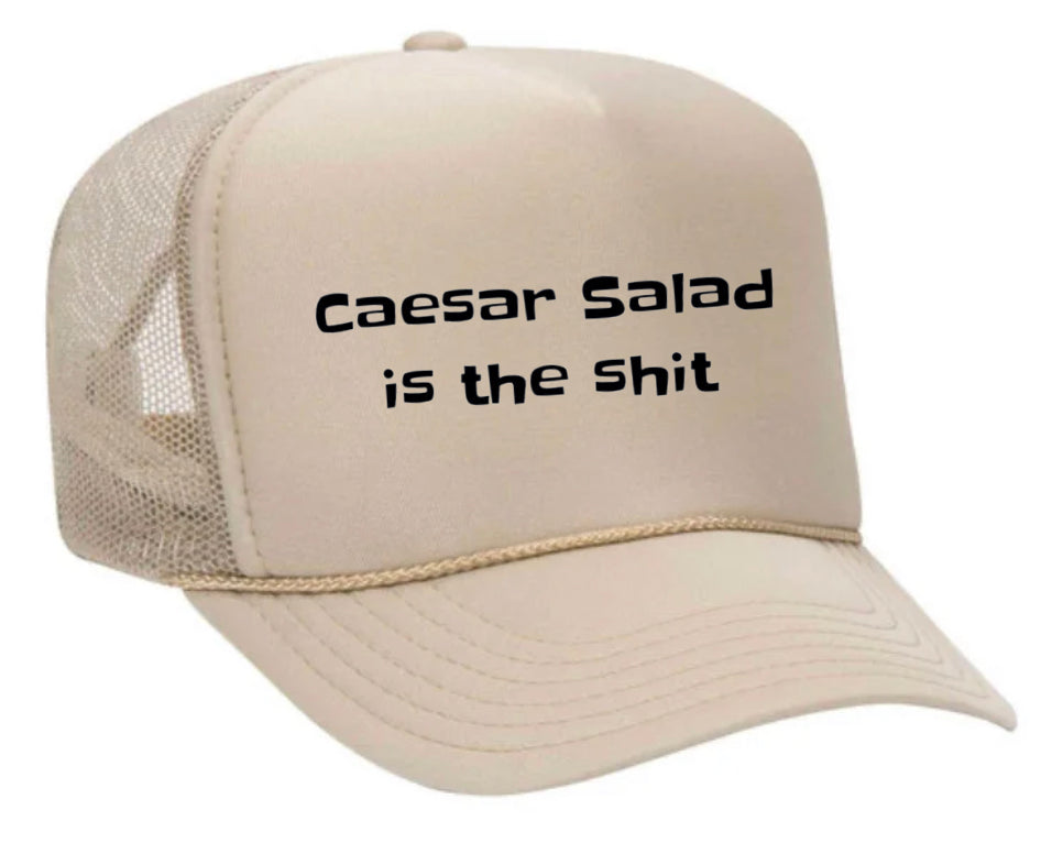 Caesar Salad is the Shit Trucker Hat