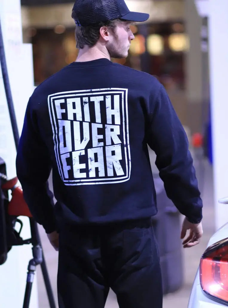 Faith Over Fear Crewneck