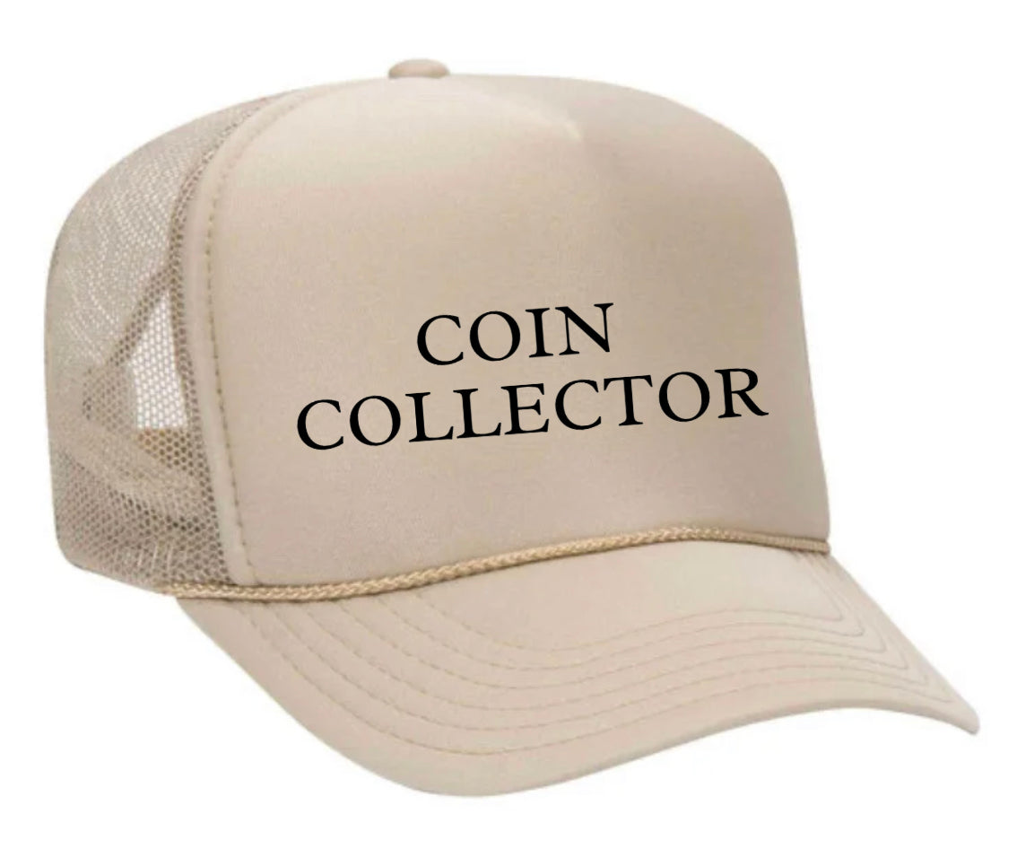 Coin Collector Trucker Hat