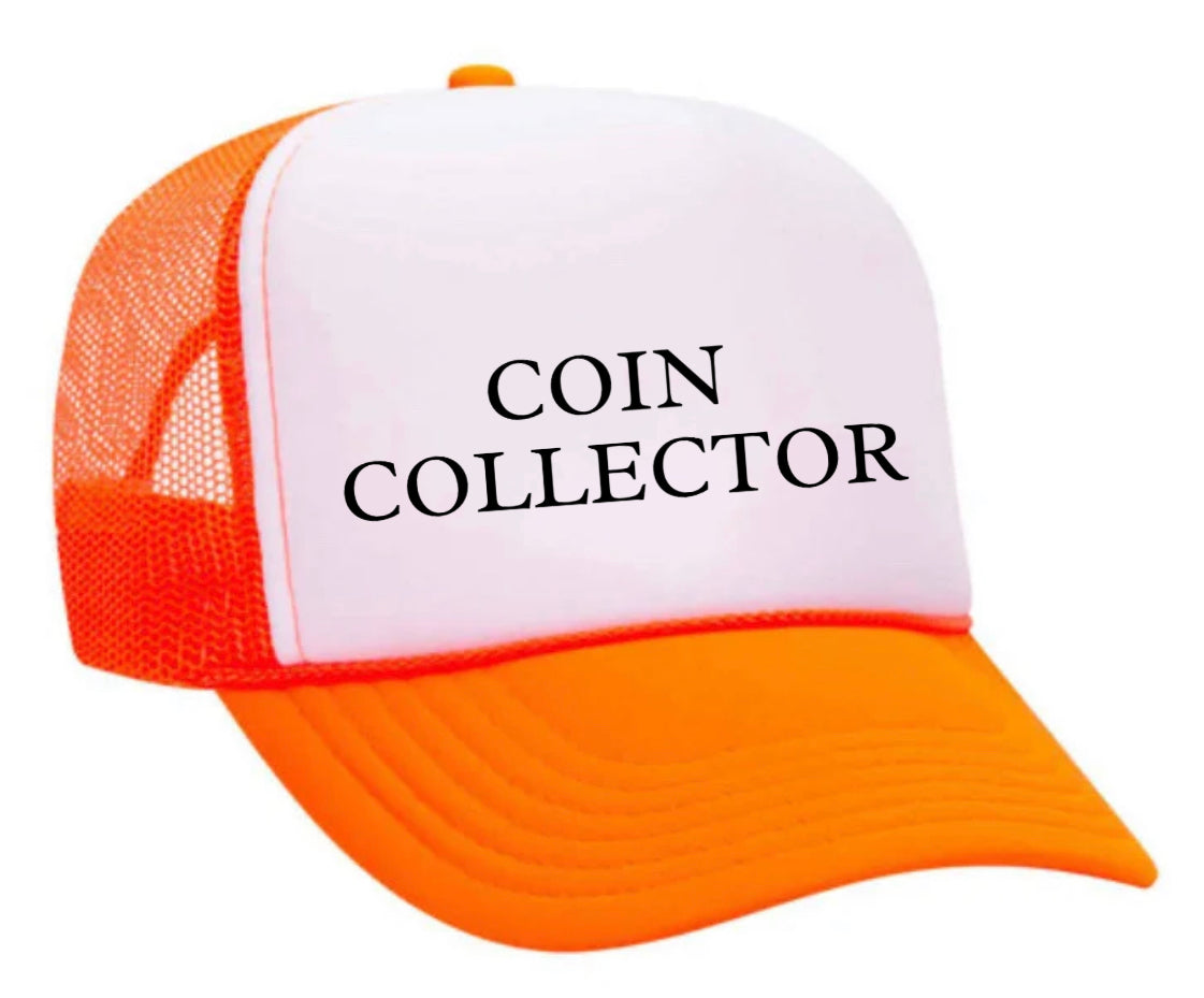 Coin Collector Trucker Hat