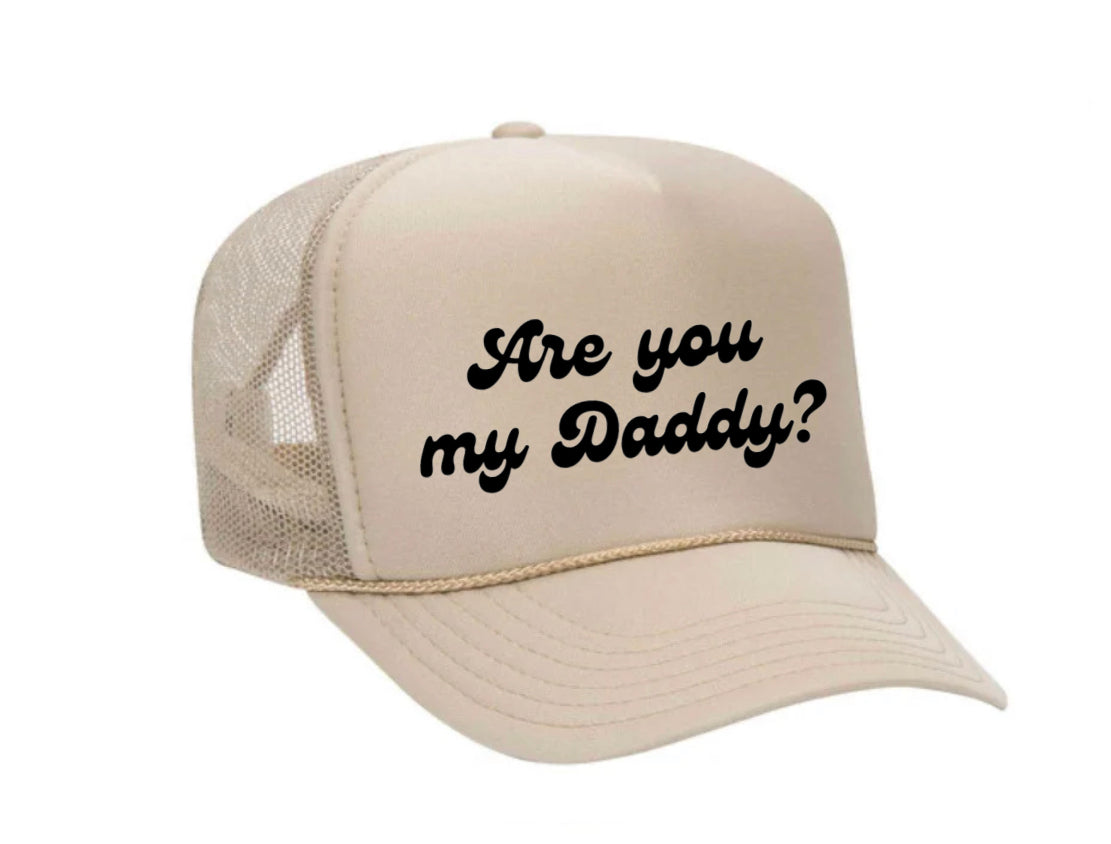 Are You My Daddy Trucker Hat