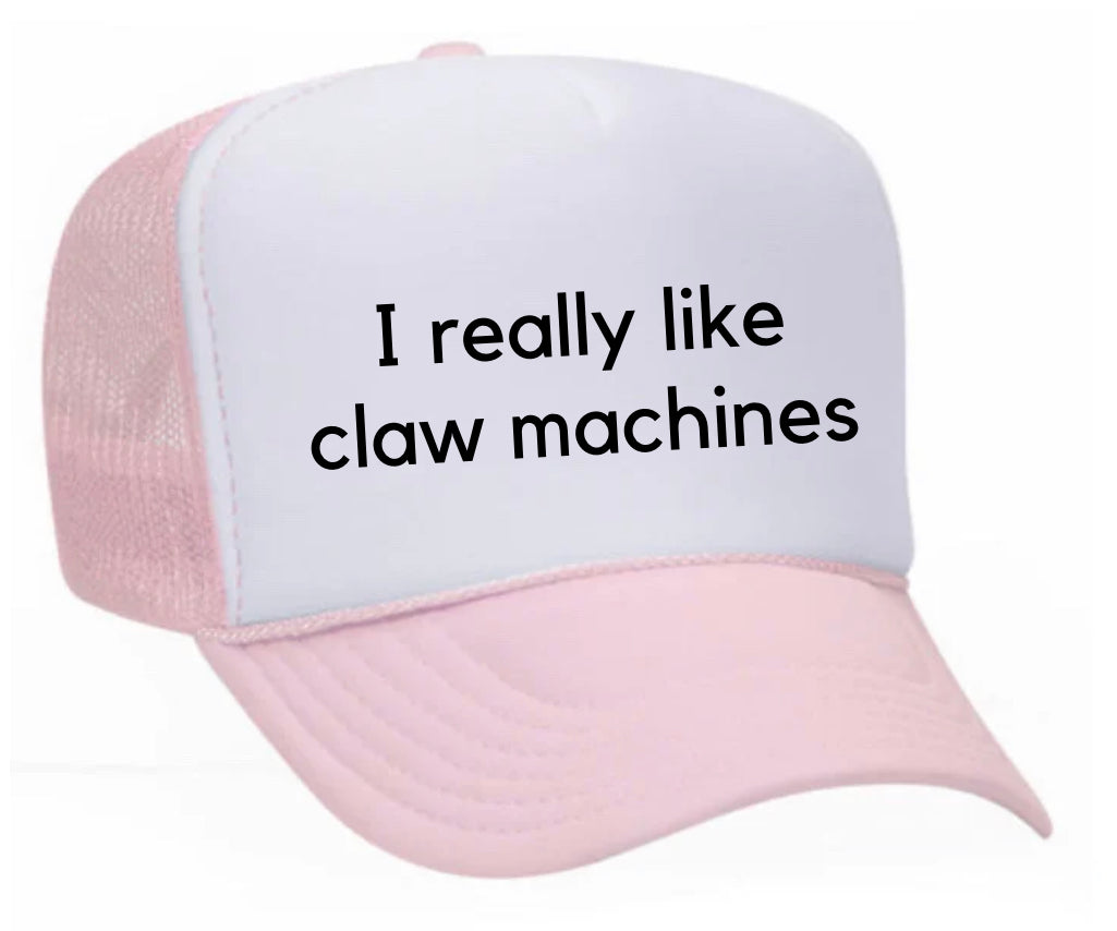 I really like claw machines Trucker Hat