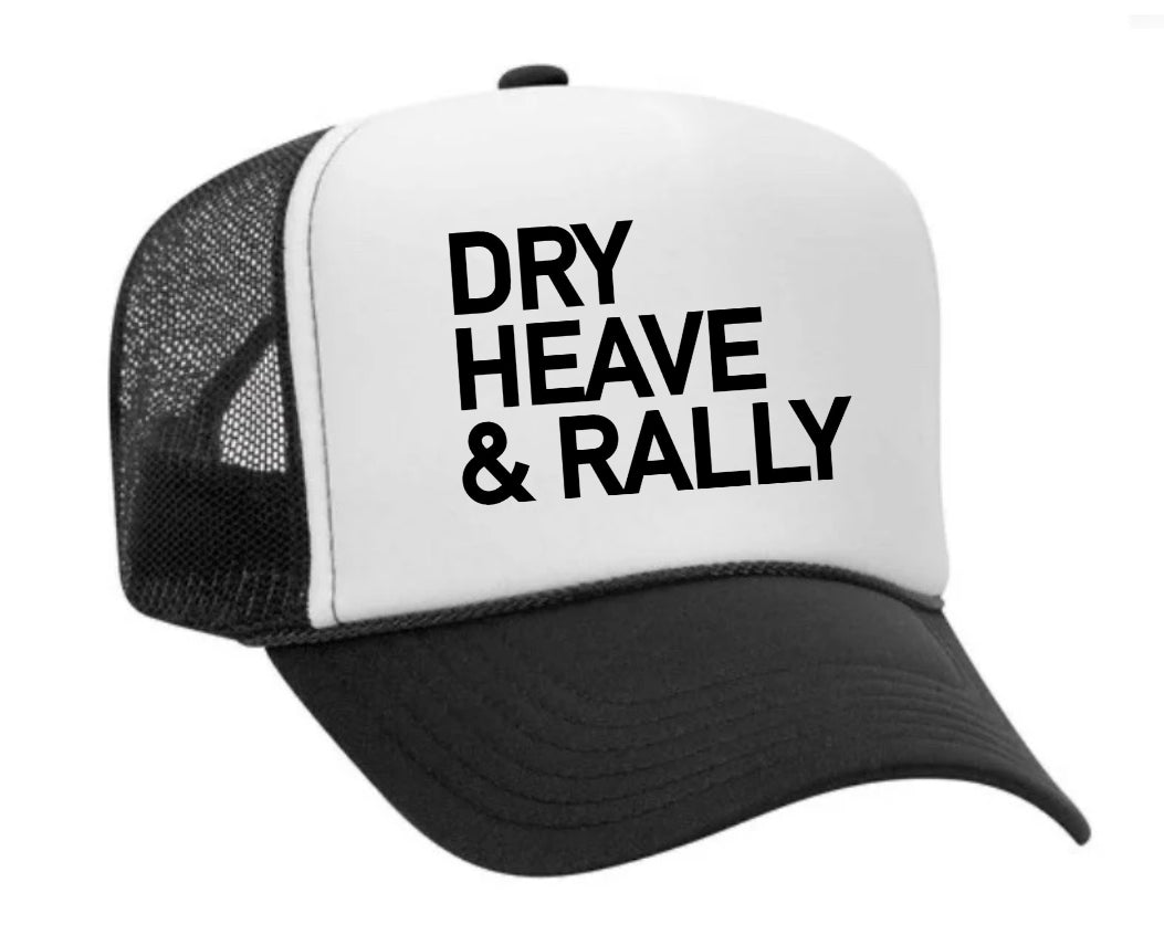 Dry Heave and Rally Inappropriate Trucker Hat