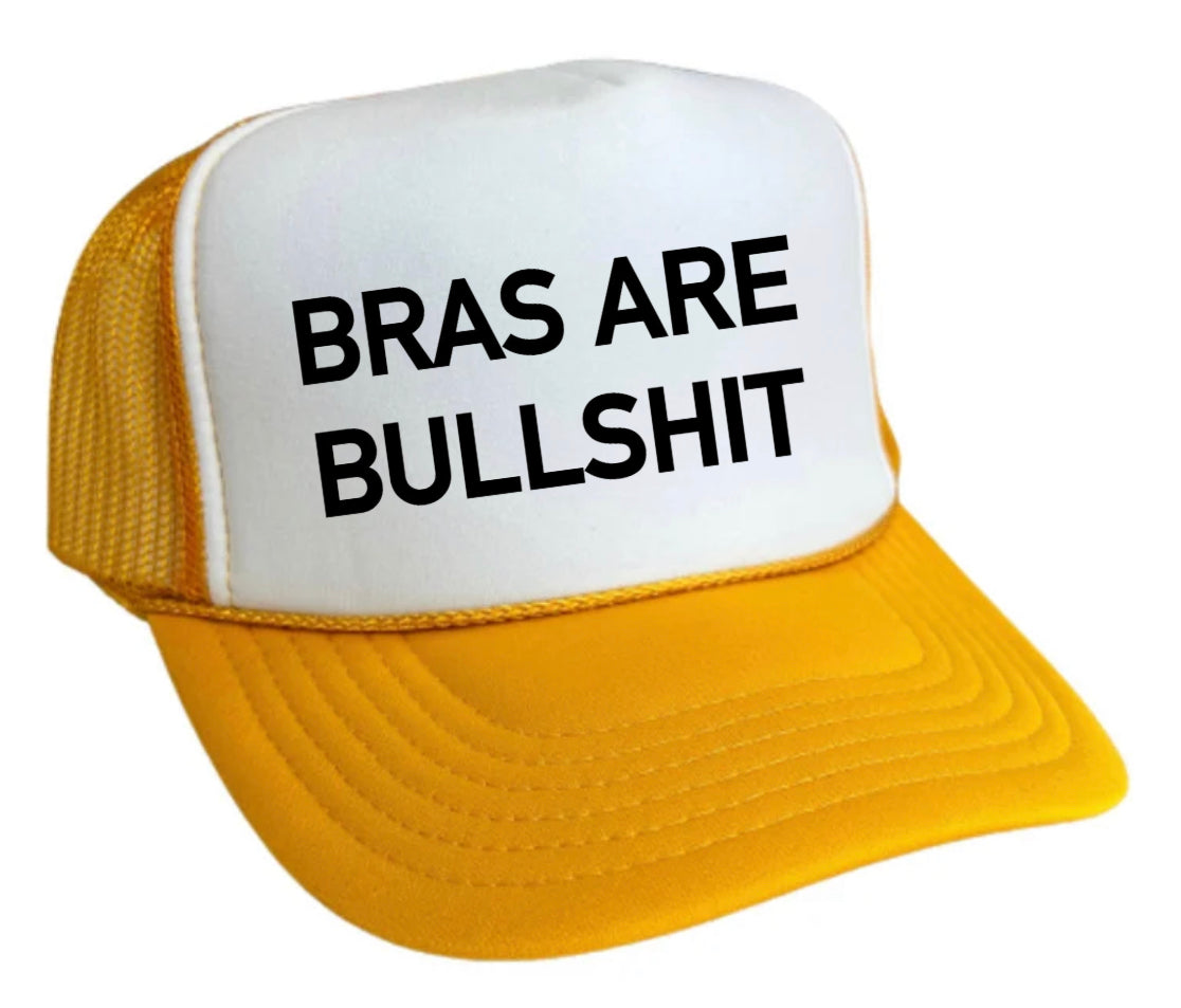 Bras Are Bullshit Trucker Hat