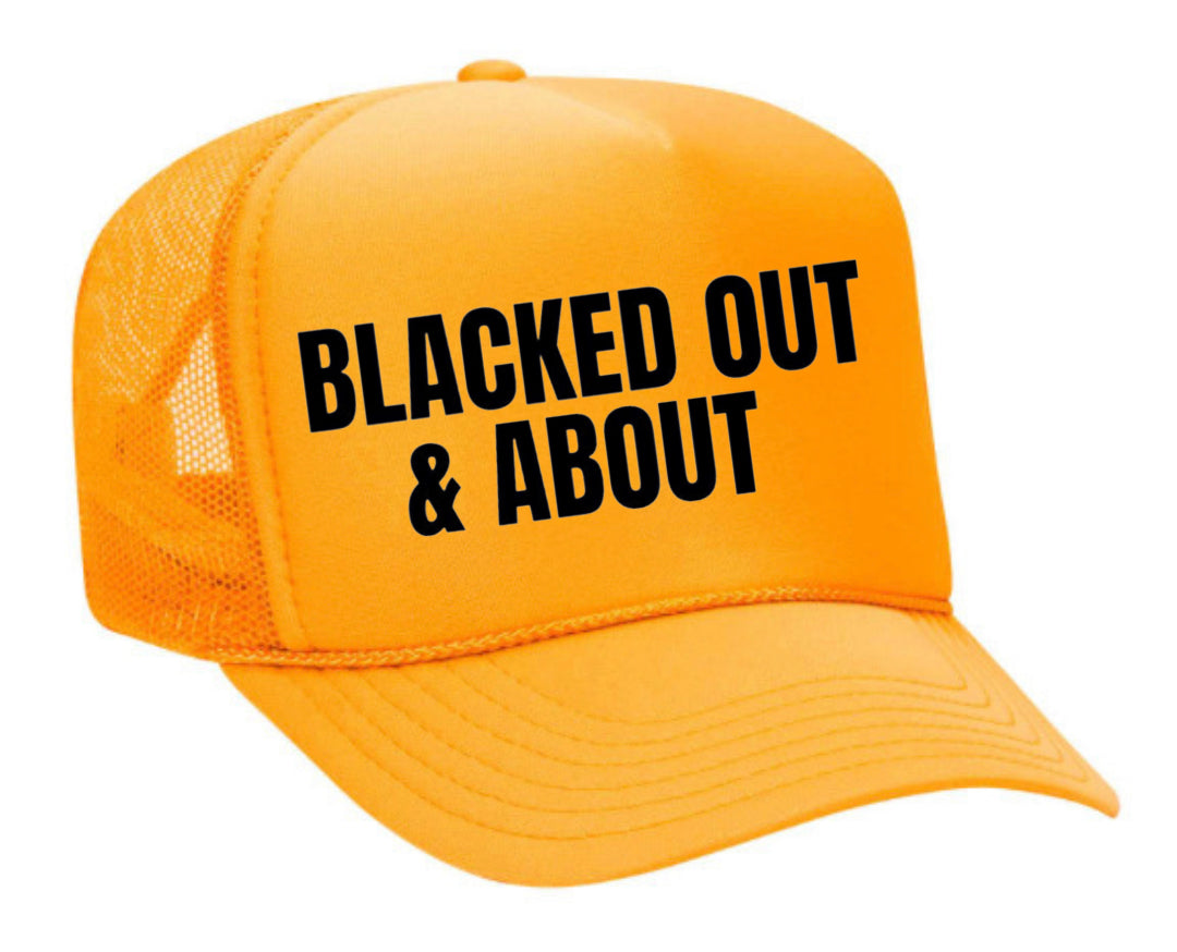 Blacked Out & About Trucker Hat