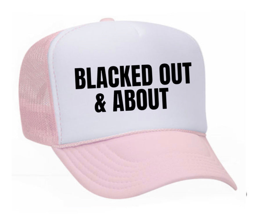 Blacked Out & About Trucker Hat