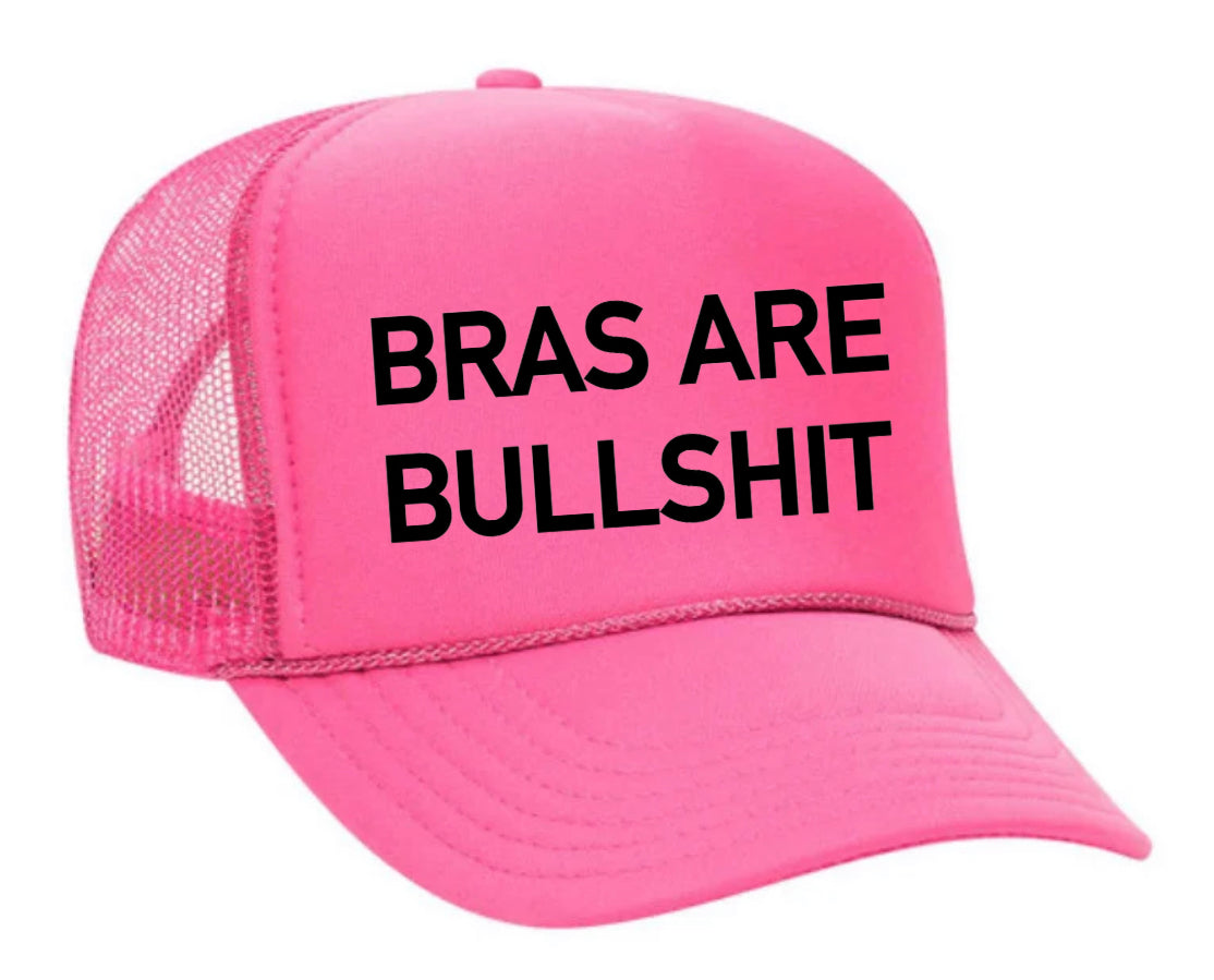 Bras Are Bullshit Trucker Hat