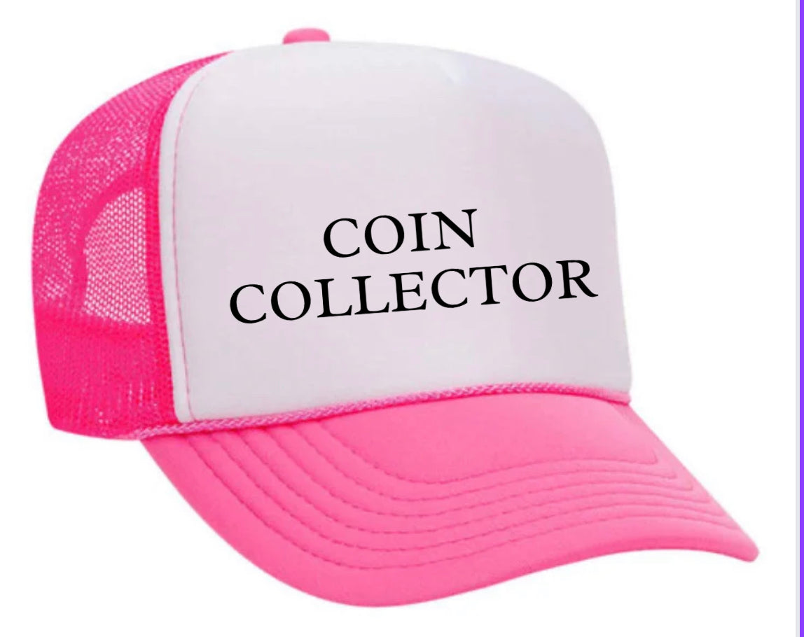 Coin Collector Trucker Hat