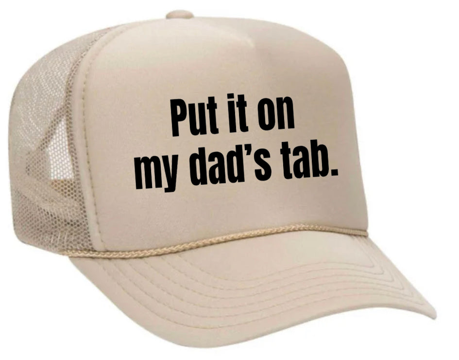 Put It On My Dad’s Tab Trucker Hat