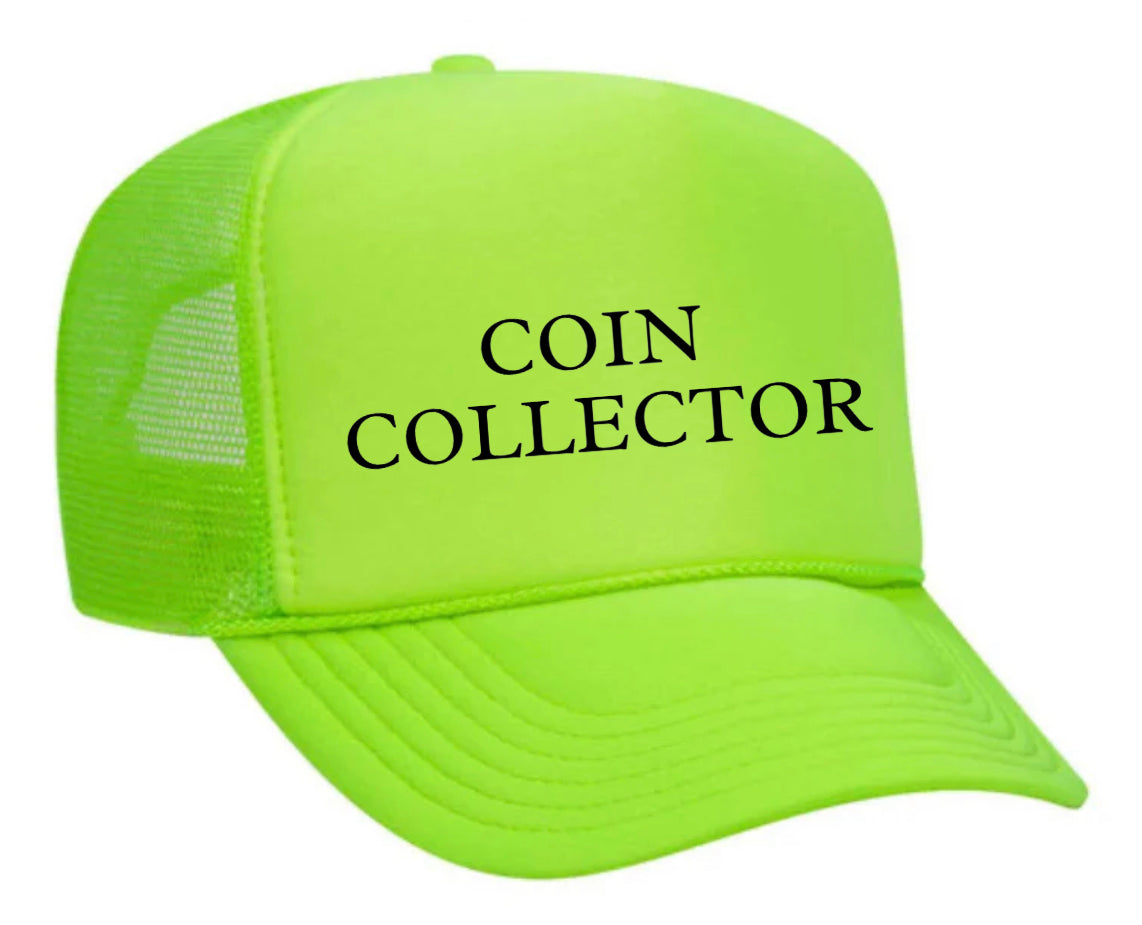 Coin Collector Trucker Hat