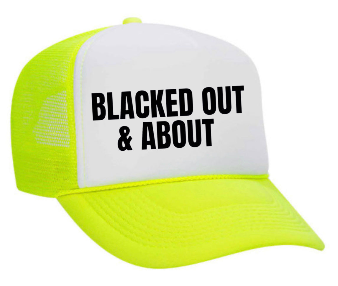 Blacked Out & About Trucker Hat