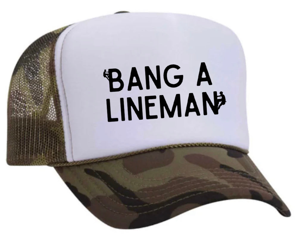 Bang A Lineman Trucker Hat