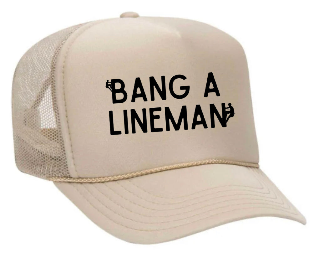 Bang A Lineman Trucker Hat