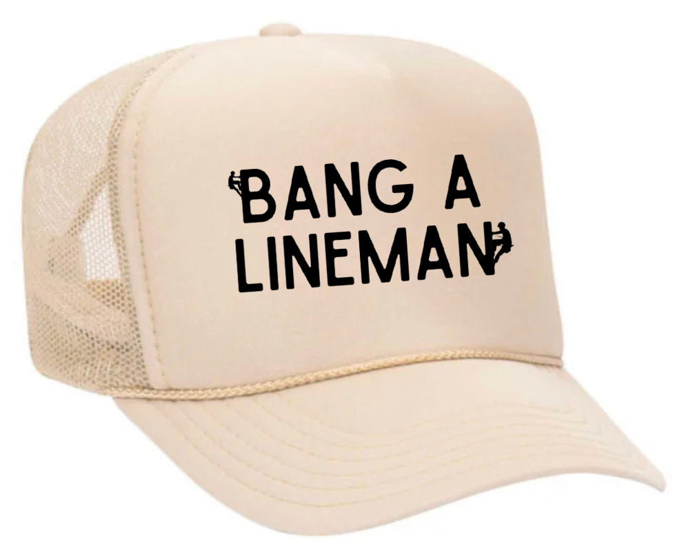 Bang A Lineman Trucker Hat