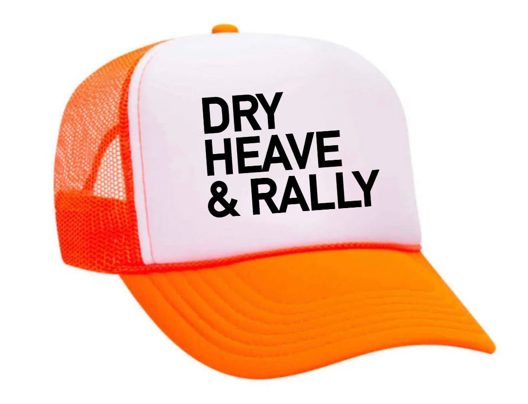 Dry Heave and Rally Inappropriate Trucker Hat