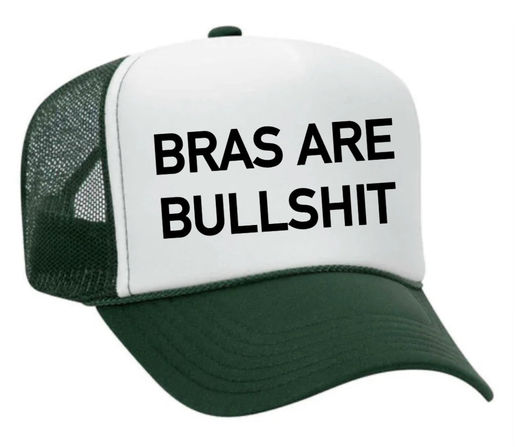 Bras Are Bullshit Trucker Hat