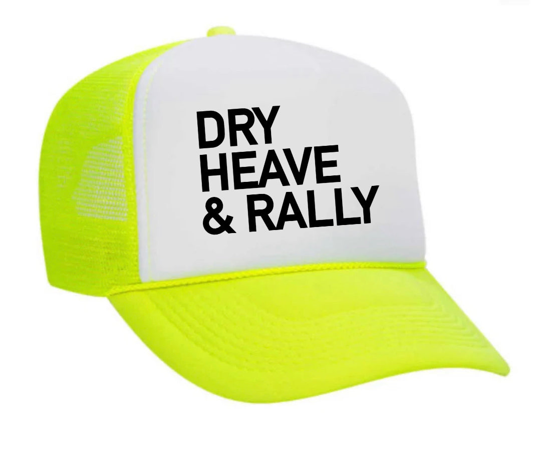 Dry Heave and Rally Inappropriate Trucker Hat