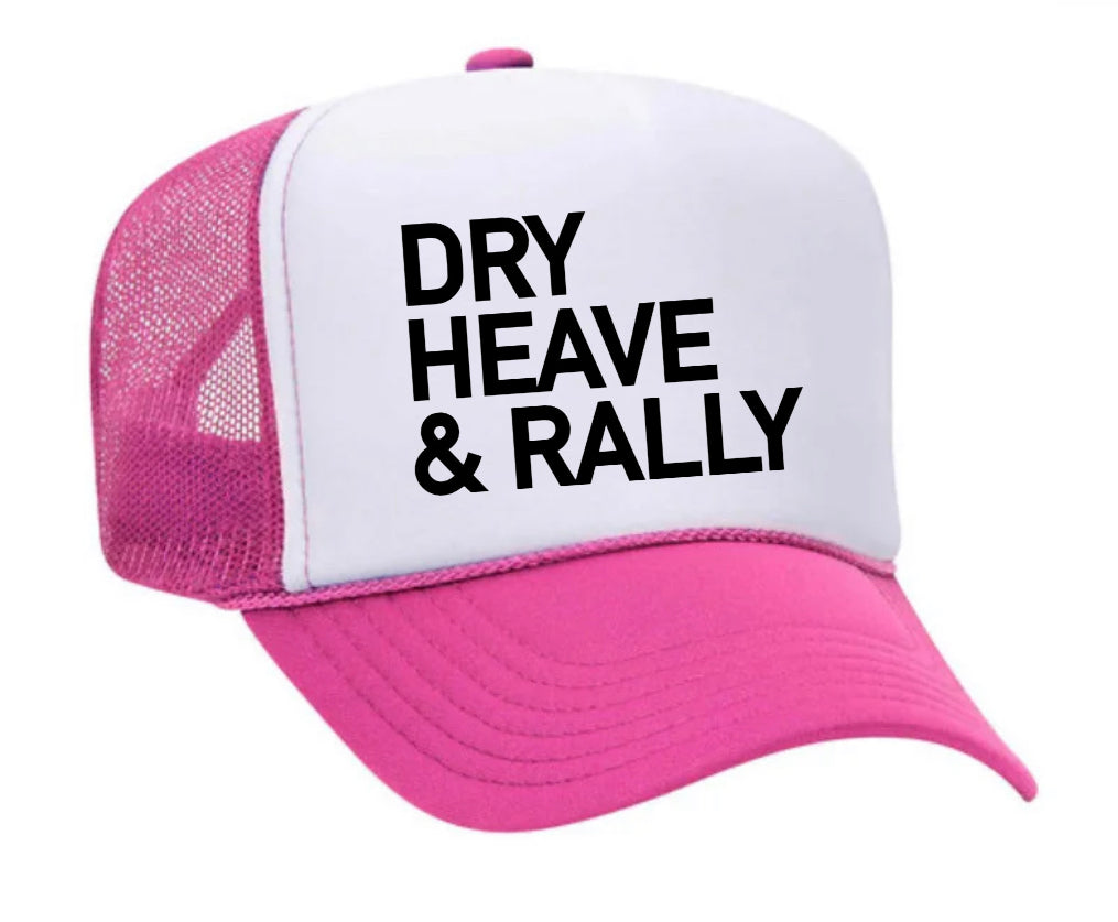 Dry Heave and Rally Inappropriate Trucker Hat